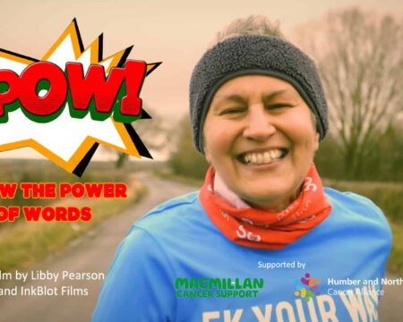 Cancer Alliance and Macmillan Cancer Support present KPOW! (Know the Power of Words)
